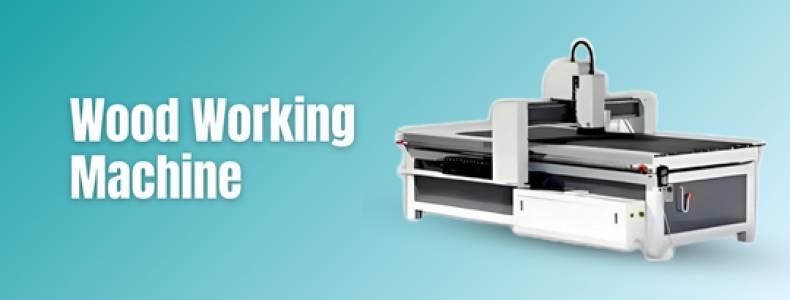Wood Working Machine