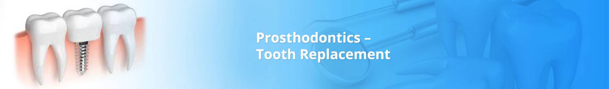 Prosthodontics